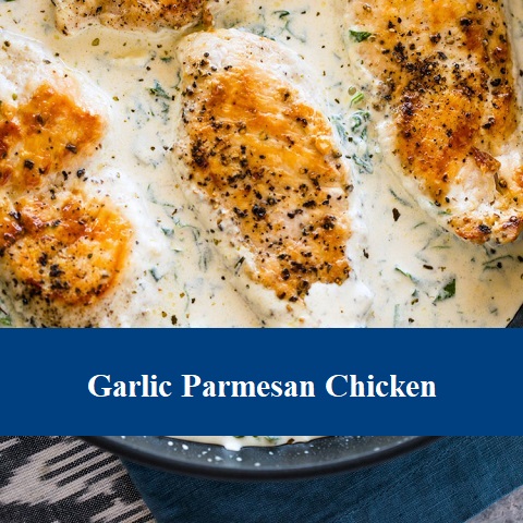 Garlic Parmesan Chicken