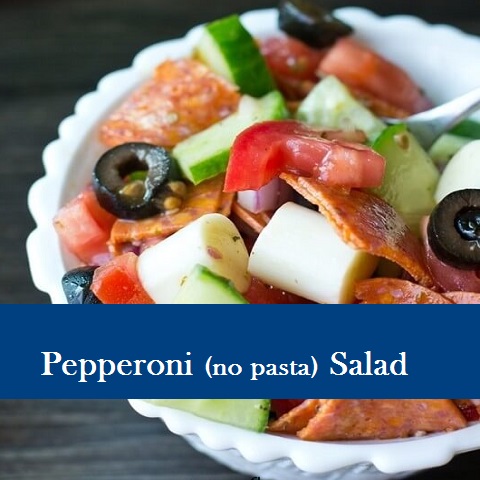 Pepperoni (no pasta) Salad